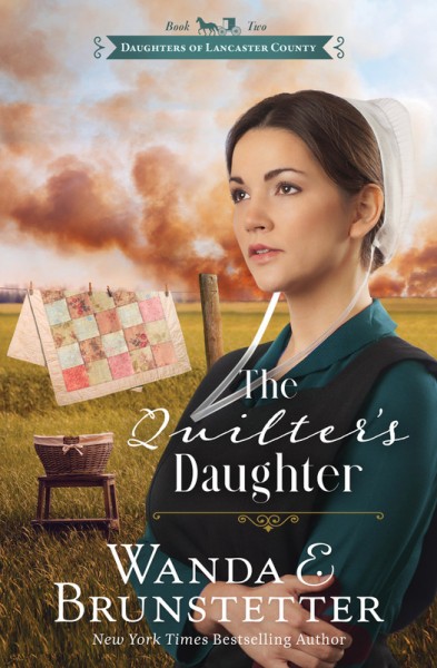 Quilters Daughter - Bk 2 Daughters of Lancaster  Series