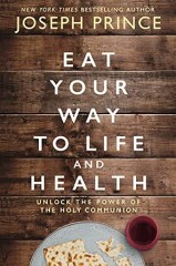 Eat Your Way To Life & Health