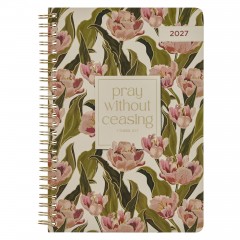 2027 spiral bound Planer Pray Without Ceasing