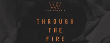 Through the fire