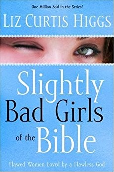 Slightly Bad Girls of the Bible