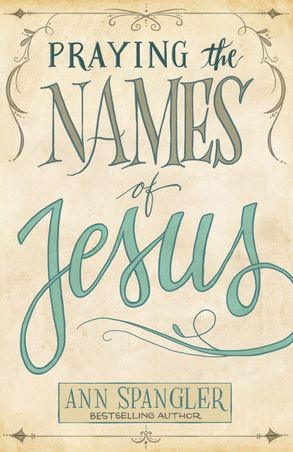 Praying The names of Jesus