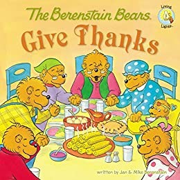 The Berenstain Bears - Give Thanks