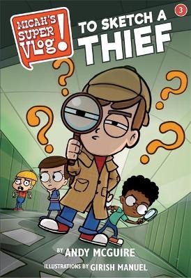Micahs Super Vlog - To Sketch a Thief