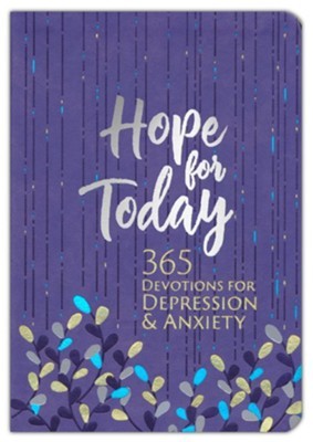 Hope For Today - 365 Devotions for depression & Anxiety
