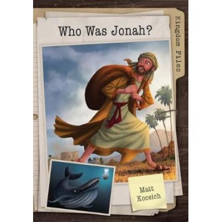 Who was Jonah - juvenile non-fiction
