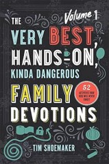 The Very Best Hands on - Kinda Dangerous Family Devotions