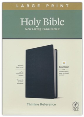 NLT Large Print Thinline Ref Bible - Filament
